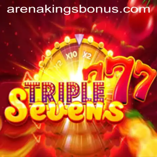 Discover the Exciting World of 777TripleSeven with ArenaKings