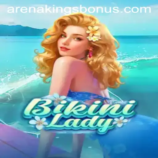 Unveiling BikiniLady: The Ultimate ArenaKings Adventure