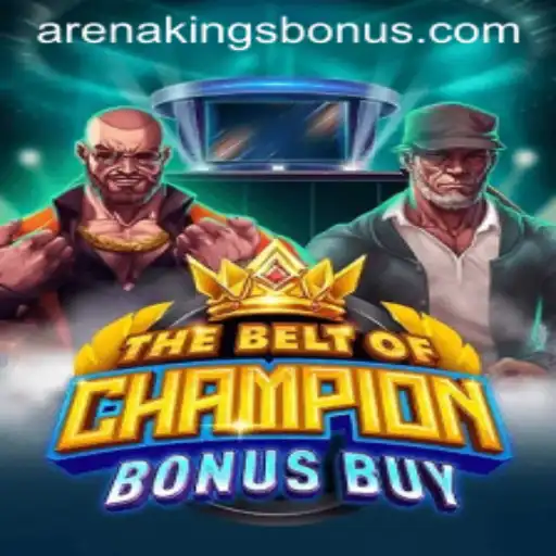 Explore the Thrilling World of TheBeltOfChampionBonusBuy